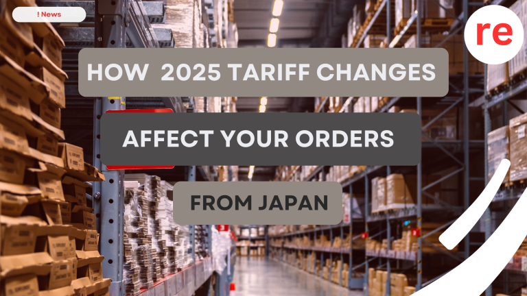 How the 2025 U.S. Tariff Changes Affect Your Orders from Japan