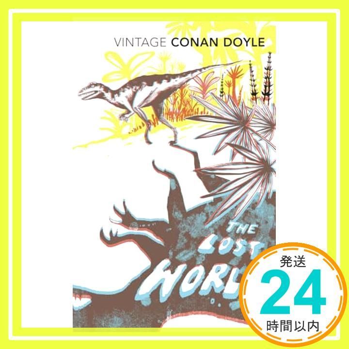The Lost World (Vintage Classics) [ペーパーバック] Doyle， Sir Arthur Conan_02